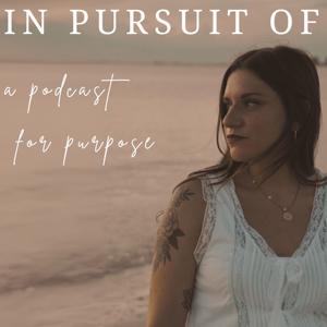 In Pursuit Of