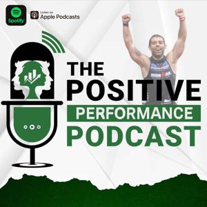 The Positive Performance Podcast