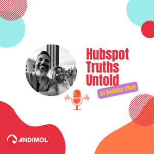 HubSpot truths Untold ⚡️ an Andimol show