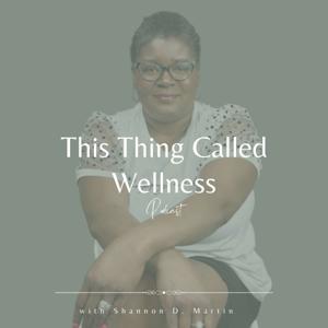 This Thing Called Wellness