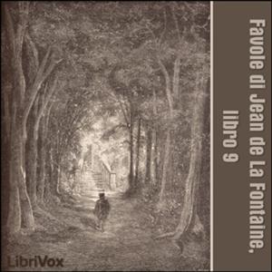 Favole di Jean de La Fontaine: Libro 09 by Jean de La Fontaine (1621 - 1695)