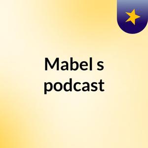 Mabel's podcast