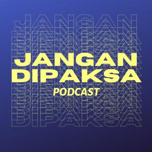 Jangan Dipaksa