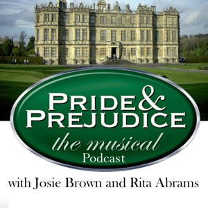 Pride and Prejudice - The Musical Podcast