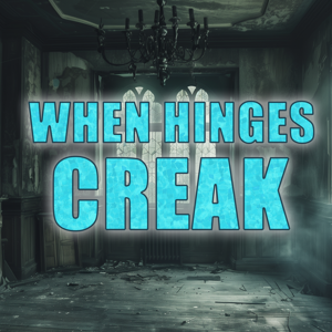 When Hinges Creak
