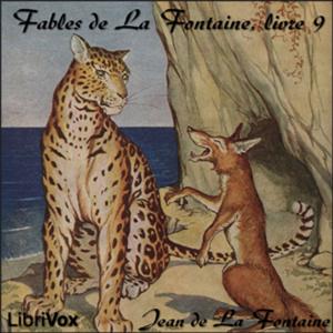 Fables de La Fontaine, livre 09 by Jean de La Fontaine (1621 - 1695)