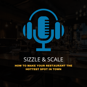 Sizzle & Scale – Making Your Restaurant the Hottest Spot in Town