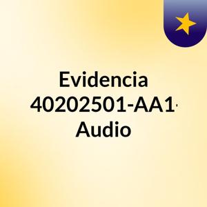 Evidencia GA4-240202501-AA1-EV02. Audio