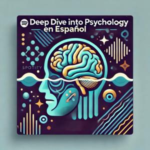 Deep Dive into Psychology (en Español)