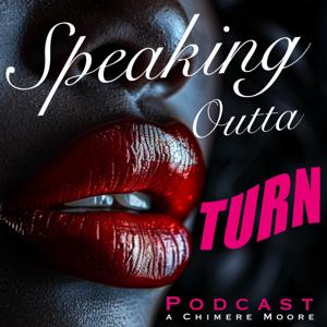 Speaking Outta Turn