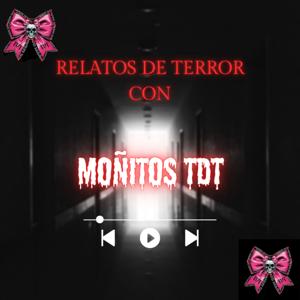 Relatos de Terror con Moñitos TDT