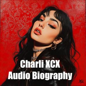 Charli XCX - Audio Biography