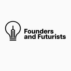 Founders and Futurists