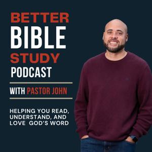 Better Bible Study Podcast