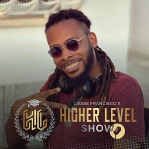 Jesse's Higher Level Show