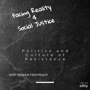 Facing Reality 4 Social Justice