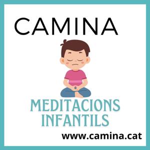 MEDITACIONS CAMINA INFANTILS EN CATALÀ