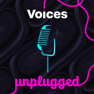 The Voices Unplugged Podcast