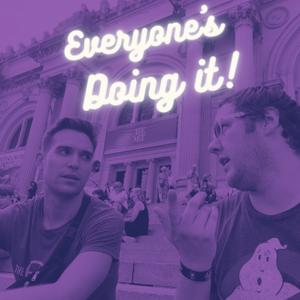 Everyone's Doing It!