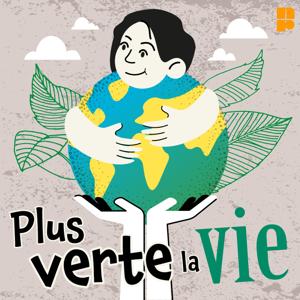 Plus verte la vie