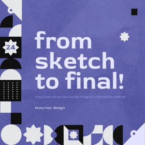 from sketch to final!