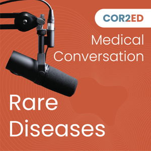 COR2ED - Rare Diseases Medical Conversation Video