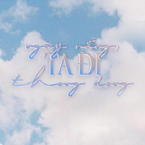 Ngày nắng, ta đi thong dong