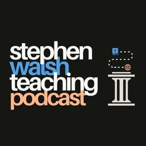 Stephen Walsh Teaching Podcast