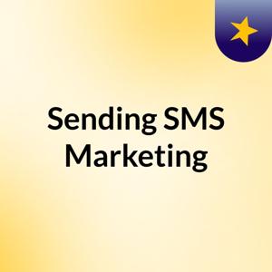 Sending SMS Marketing