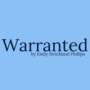 Warranted Podcast