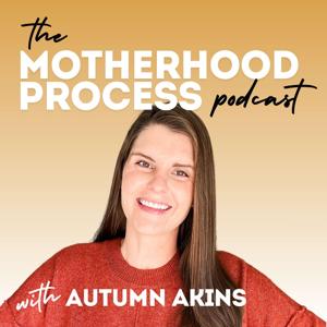 The Motherhood Process