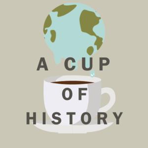 A Cup of History