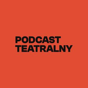 Podcast teatralny