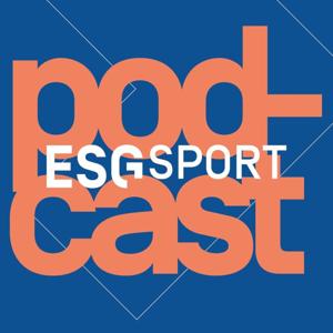 Le podcast de l'ESG SPORT