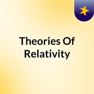 Theories Of Relativity