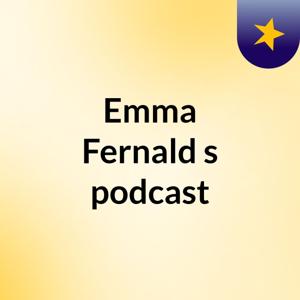 Emma Fernald's podcast