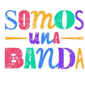 Podcast Somos una Banda
