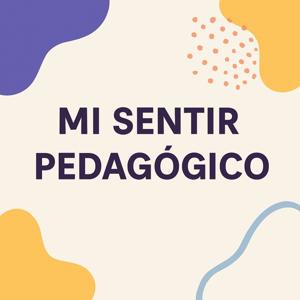 Mi Sentir Pedagógico.