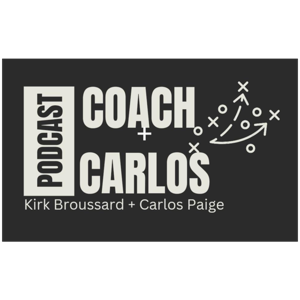 Coach + Carlos Podcast