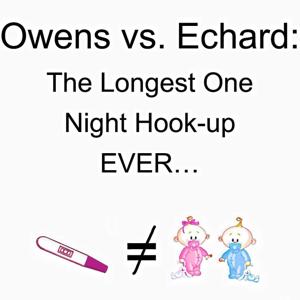 Owens v. Echard: the longest one-night hook-up ever!