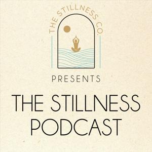 The Stillness Podcast