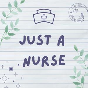 Just a Nurse