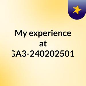 My experience at sena-GA3-240202501-AA1-