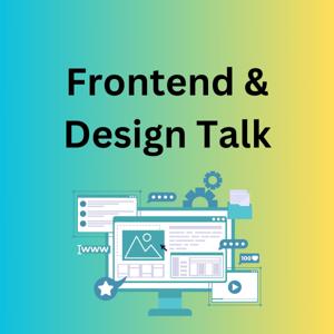 Frontend & Design Talk