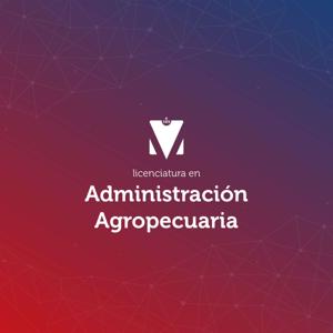 LICENCIATURA EN ADMINISTRACIÓN AGROPECUARIA