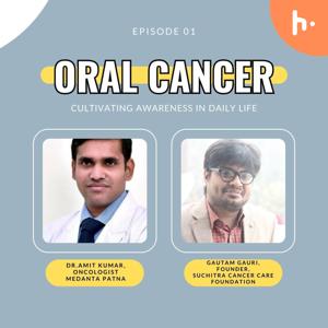 Onco Talks by Suchitra Cancer Care Foundation - Episode 1 "Oral Cancer"