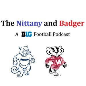 The Nittany and Badger: A Big Ten Football Podcast