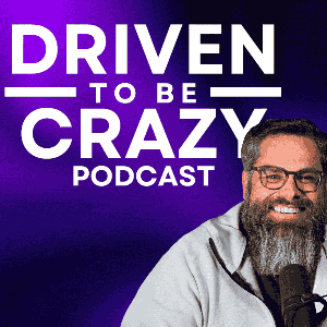 Driven to be Crazy