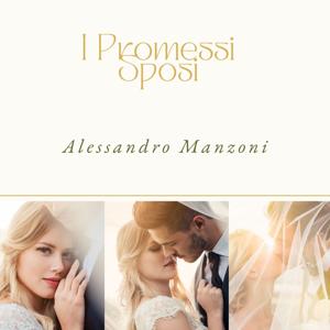 Alessandro Manzoni - I promessi sposi