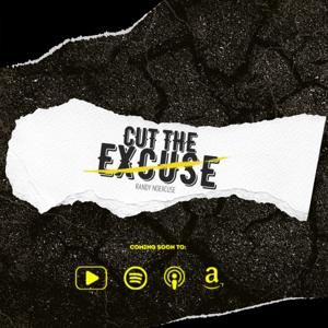 Cut The Excuse